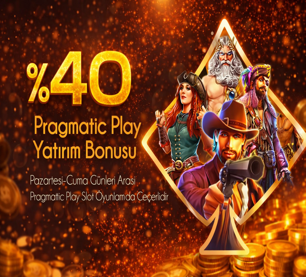 %40 PRAGMATİC PLAY YATIRIM BONUSU
